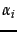 $\alpha_i$