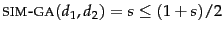 $\mbox{{\sc sim-ga}}(d_1,d_2)= s \leq (1+s)/2$