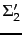 $\Sigma_2^\prime$