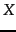 $X$