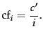 $\displaystyle \collf_i = \frac{c'}{i}.$