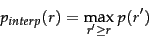 \begin{displaymath}
p_{interp}(r) = \max_{r' \ge r} p(r')
\end{displaymath}